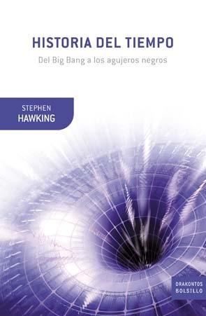 Historia del tiempo. Del Big Bang a los huecos negros